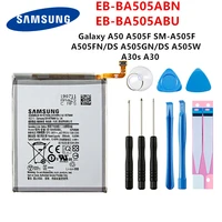 SAMSUNG Orginal EB-BA505ABN EB-BA505ABU 4000mAh Battery For SAMSUNG Galaxy A50 A505F SM-A505F A505FN DS GN A505W A30s A30 Tools
