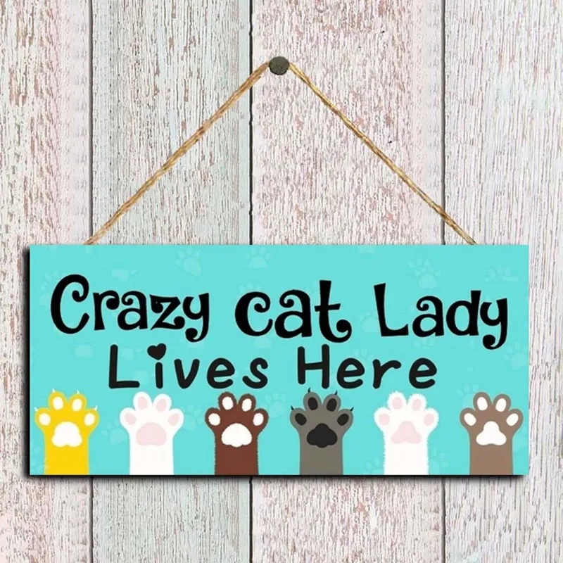 Уникальный семейный домашний декор подвесной знак Crazy Cat Леди живет здесь