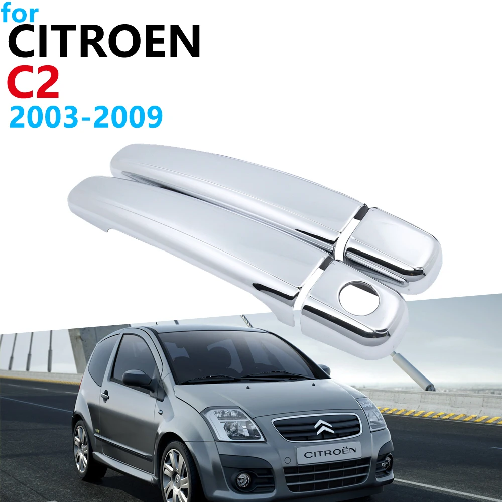 Роскошная хромированная внешняя крышка ручки комплект отделки для Citroen C2 2003 ~ 2009