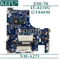 kefu nm a273 original mainboard for lenovo z50 70 g50 70m with i5 42100u gt840m laptop motherboard