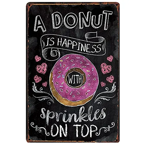 

Original Retro Design A Donut is Happiness Tin Metal Signs Wall Art | Thick Tinplate Print Poster Wall Decoration for Kitchen