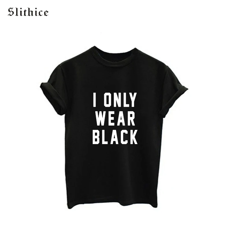 

Slithice I ONLY WEAR, черная футболка с надписью, футболки, черные, белые, серые, короткий рукав, повседневная женская футболка, Топ Harajuku