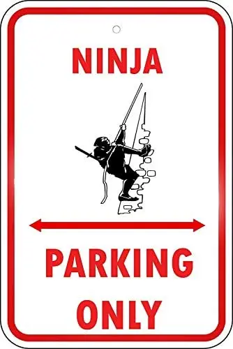 

Warning Sign Ninja Parking Only Road Sign Business Sign Aluminum Metal Tin Sign