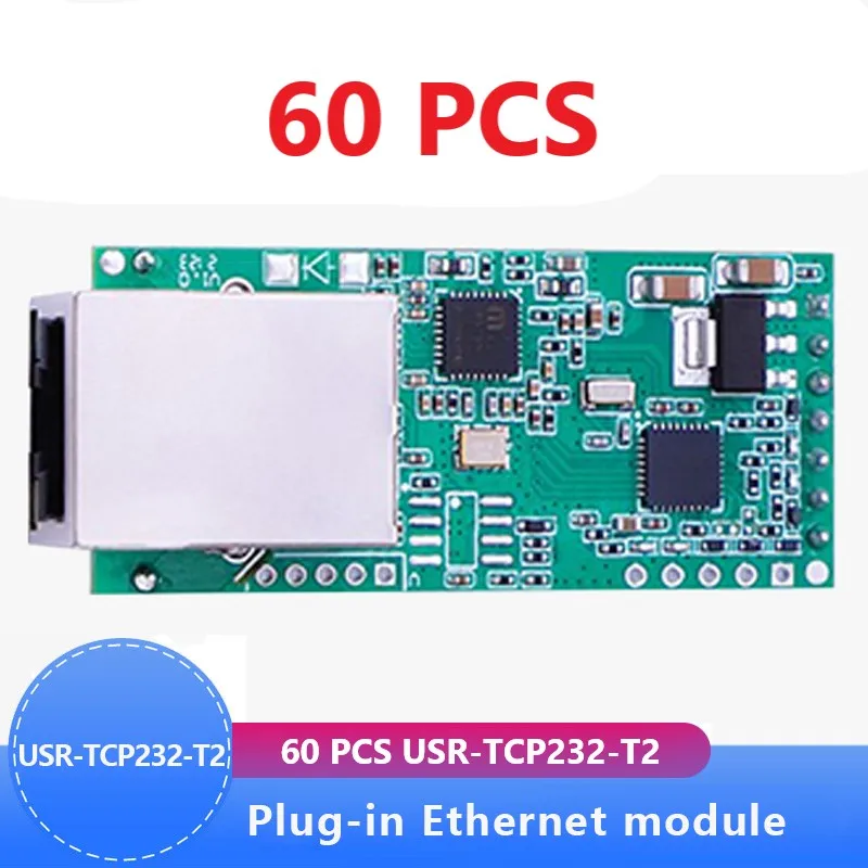 60 шт. USR-TCP232-T2 крошечный последовательный модуль преобразователя Ethernet UART TTL в TCPIP