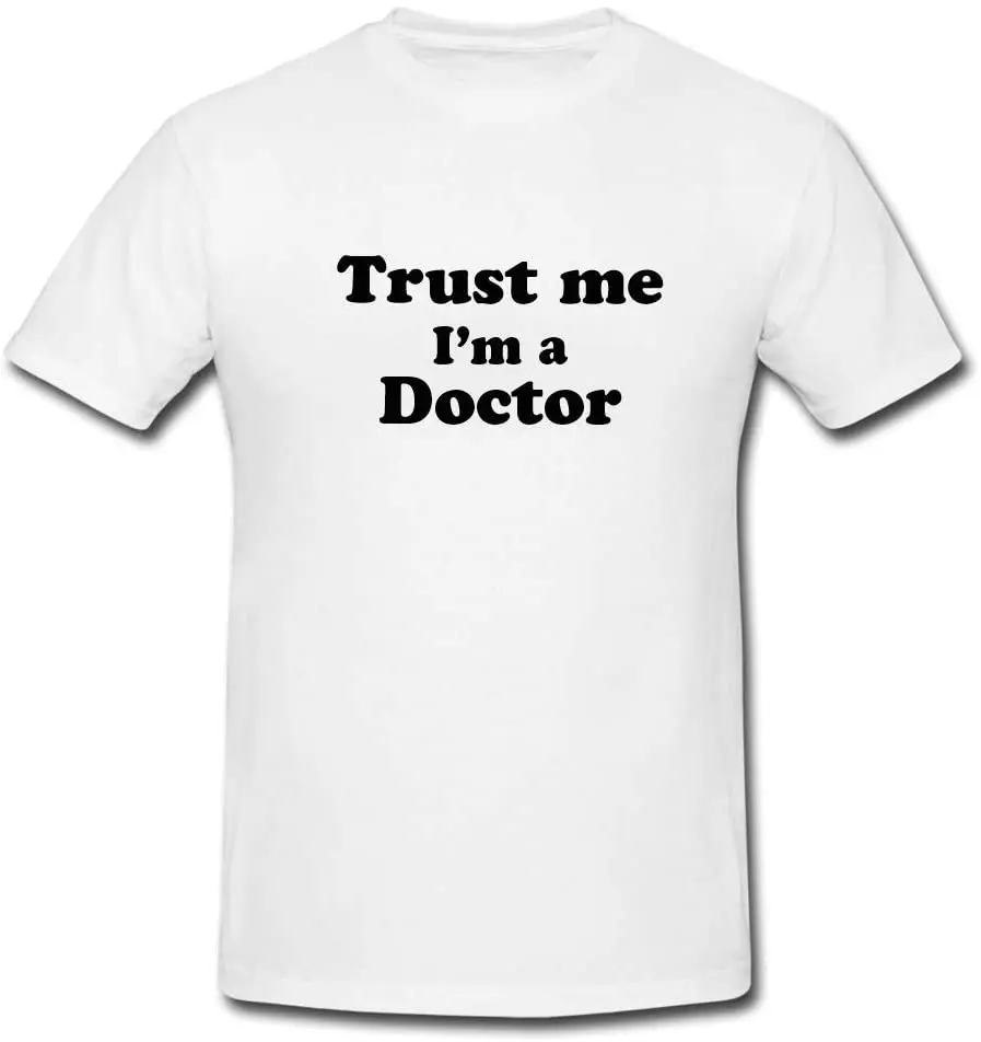 

Trust Me Funny Mens or Lady Fit T Shirt T-Shirt Funny Gift Novelty