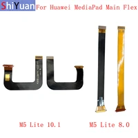motherboard main board flex cable for huawei mediapad m5 lite 8 0 10 1 main connector flex cable replacement parts
