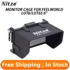 Клетка Nitze для монитора Feelworld LUT6LUT6S 6 дюймов с зажимом для кабеля HDMI и подсветкой для экрана Защитная клетка для монитора
