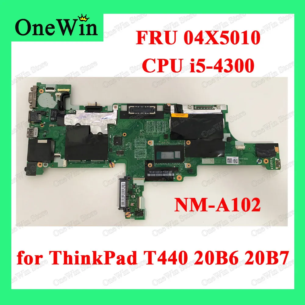 I5-4300 para Thinkpad Lenovo Portátil Itegrated Placa-mãe 100% Original Testado Nm-a102 mb Cpu Nok i5 4300u 04×5010 T440 20b6 20b7