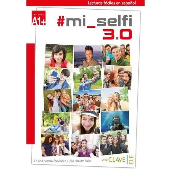 

Mi Selfi 3.0 A1 + (Lecturas Faciles En Espanol) Cristina Herrero Fernandez Libros en español Spanish Books