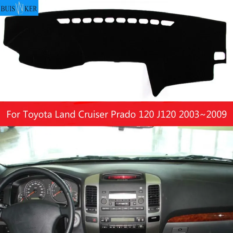 

For Toyota Land Cruiser Prado 120 J120 2003~2009 Anti-Slip Mat Dashboard Cover Pad Sunshade Dashmat Carpet Accessories 2004 2007