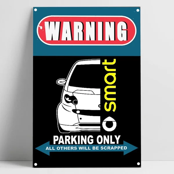 

Smart ForTwo 450 Автомобильная Стоянка Только жестяной знак Бар Паб домашний постер GarageMetal настенное Искусство Декор плакат