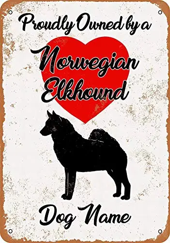 

12 x 16 Metal Sign - Custom Dog Name - Norwegian Elkhound - Vintage Wall Decor Home Decor