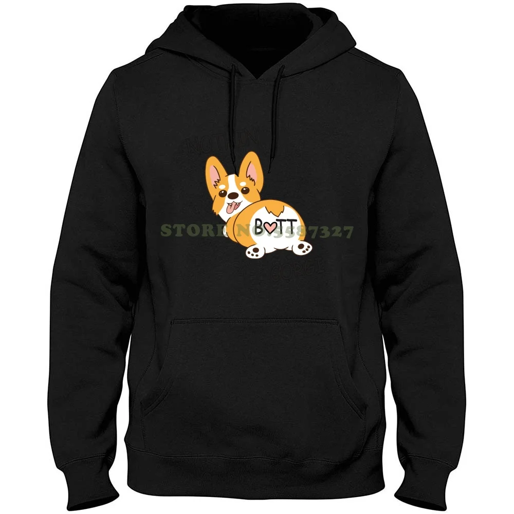 

Nothin' Butt Corgi Streetwear Sport Hoodie Sweatshirt Corgi Corgi Butt Corgi Sploot Corgi Derp Corgi Butts Drive Me Nuts Whats