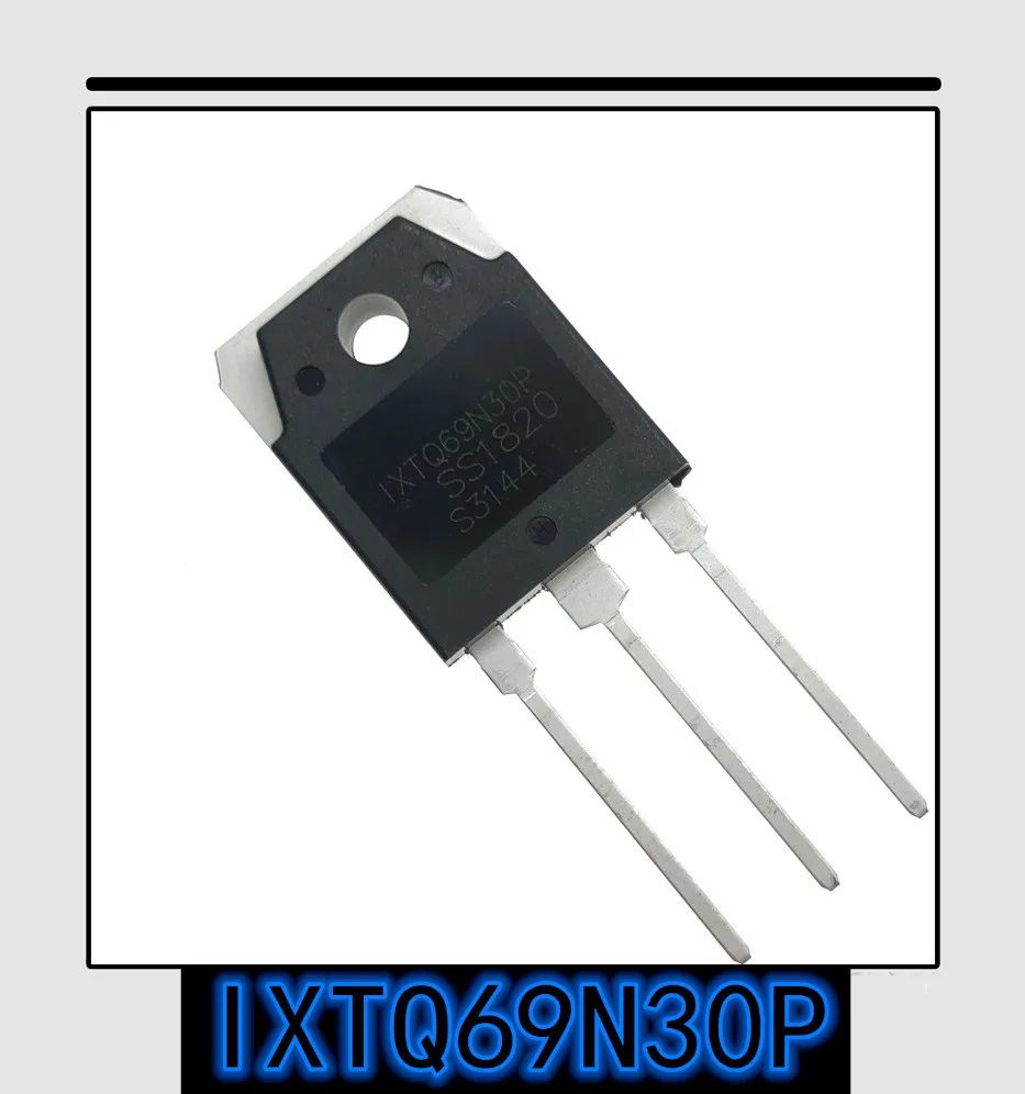 5 шт.-50 шт в наборе новинка оригинальный и аутентичный с IXTQ69N30P TO-3P IXTQ69N30 TO3P