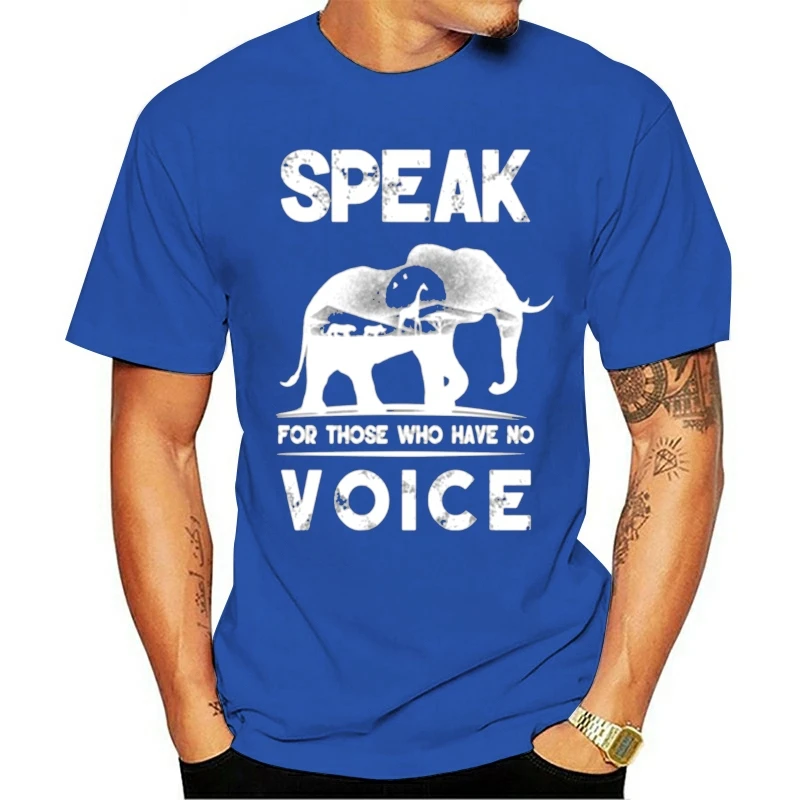 

Elephant Speak For Those Who Have No Voice Men S-3Xl New Cool 2021 Fashion 100% Cotton O-neck T-shirt