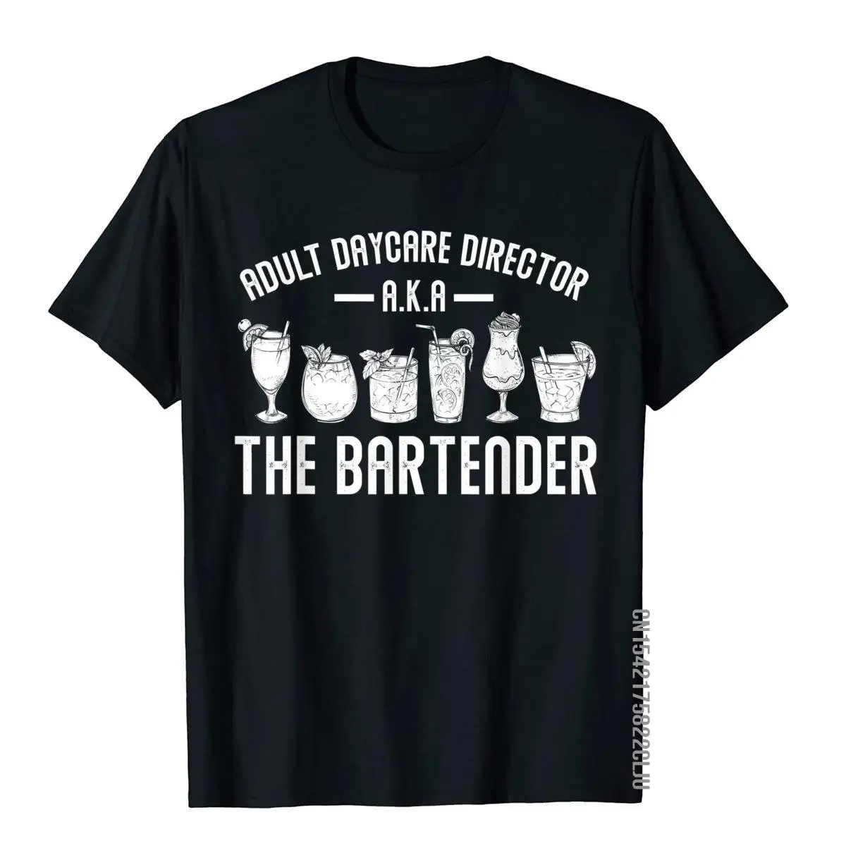 

Adult Daycare Director A.K.A. The Bartender Funny Bartender T-Shirt Casual Tops Shirts Cotton Men T Shirts Funny Graphic
