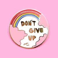 dont give up inspirational hard enamel pin cute cartoon rainbow pins jewelry fashion pastel pink clouds gold medal brooch gift