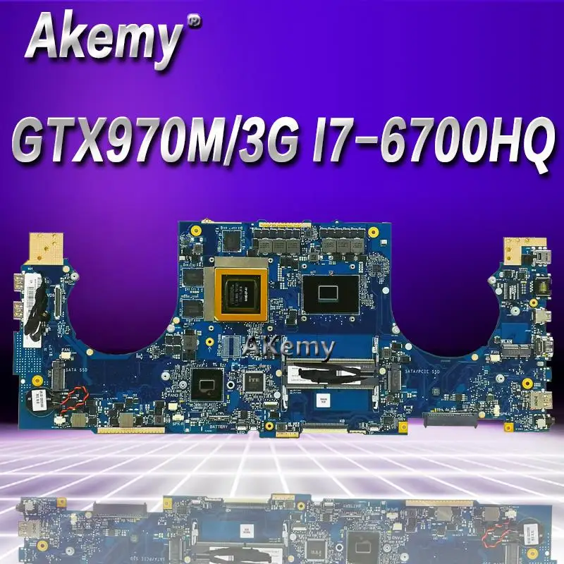 

Akemy ROG GL702VT Laptop motherboard For Asus GL702VT GL702VS GL702V GL702 Test original mainboard I7-6700HQ GTX970M-3G