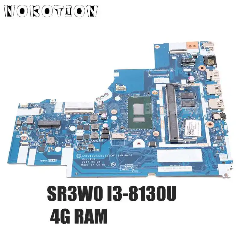 

NOKOTION EG521 EG522 EZ511 EG721 NM-B451 For Lenovo IdeaPad 330-15IKB 330-17IKB Laptop Motherboard SR3W0 I3-8130U CPU 4G RAM