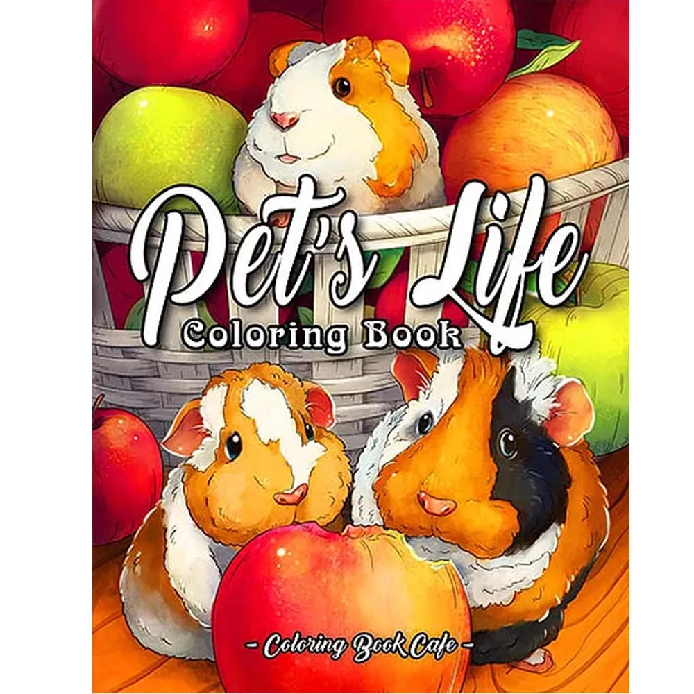 Pet's Life Coloring Book:  Fun and Adorable Pet Illustrations With Birds, Fish, Bunnies, Guinea Pigs, Lizards, and More 25-page