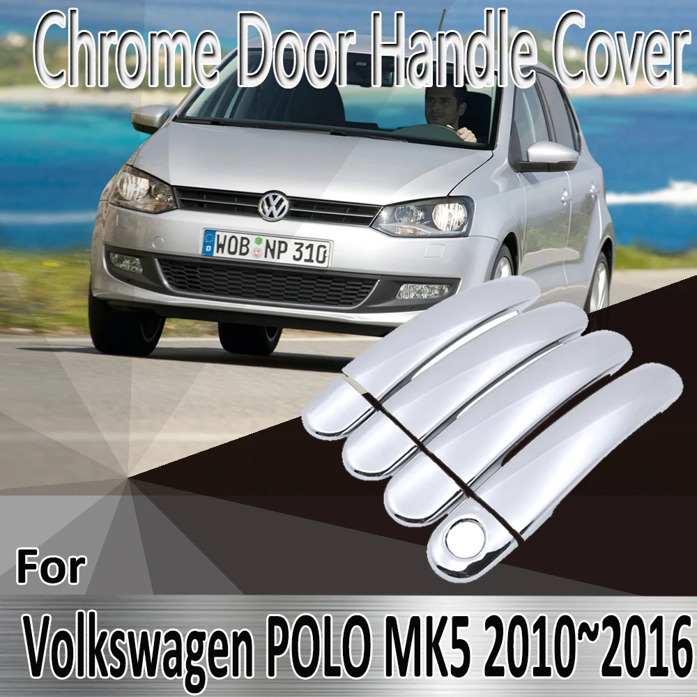 for Volkswagen VW POLO 6R 6C MK5 2010~2016 2011 2012 2013  Stickers Decoration Chrome Door Handle Cover Refit Car Accessories