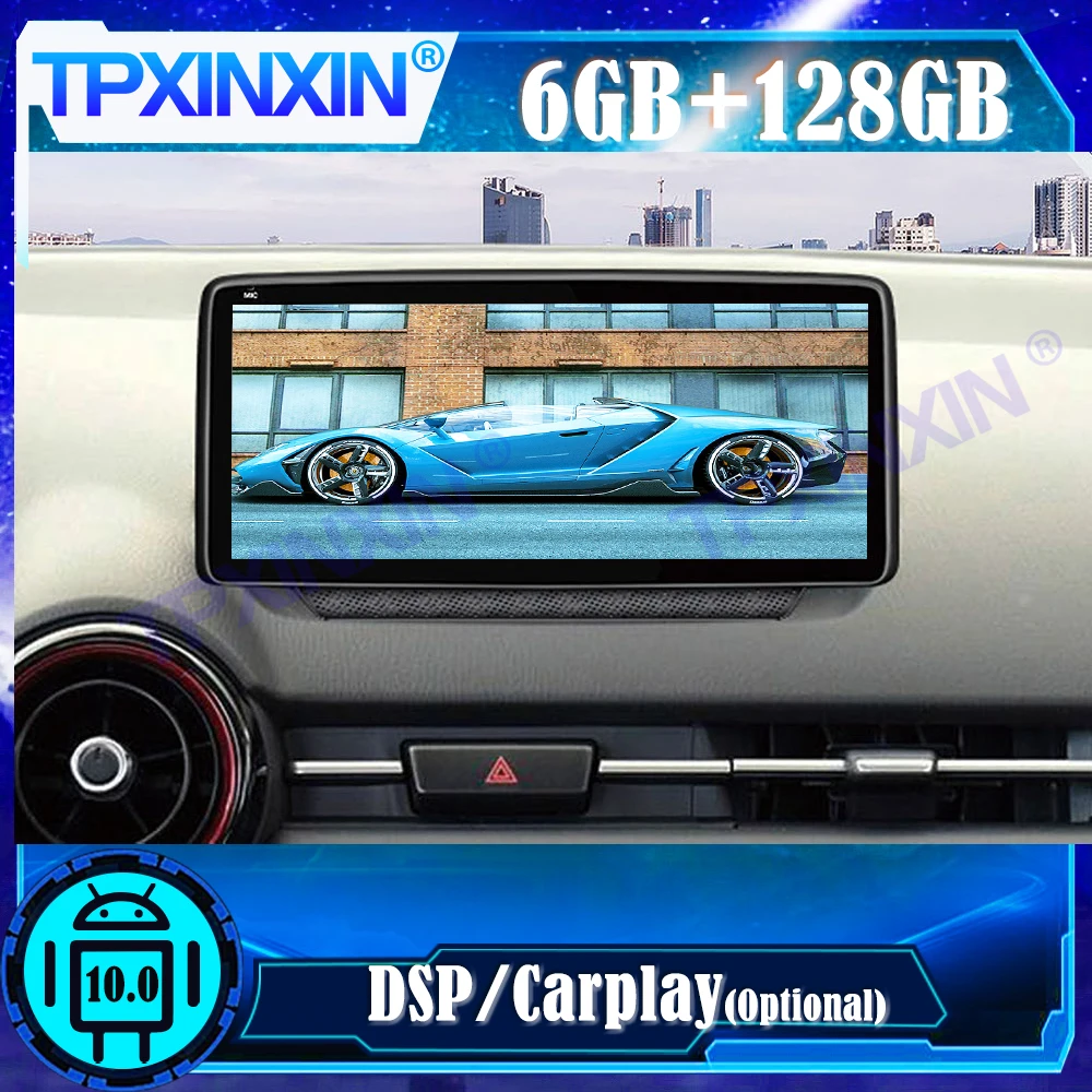 

IPS Android 10.0 6+128G For Mazda CX-3 2018-2021 Car Multimedia Player Stereo Recorder GPS Navi Auto Radio Head Unit DSP Carplay