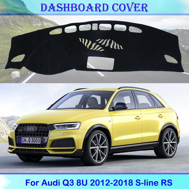 

For Audi Q3 8U 2012-2018 S-line RS Dashboard Cover Protective Pad Accessories SunShade Carpet Cover Anti-sun Avoid light