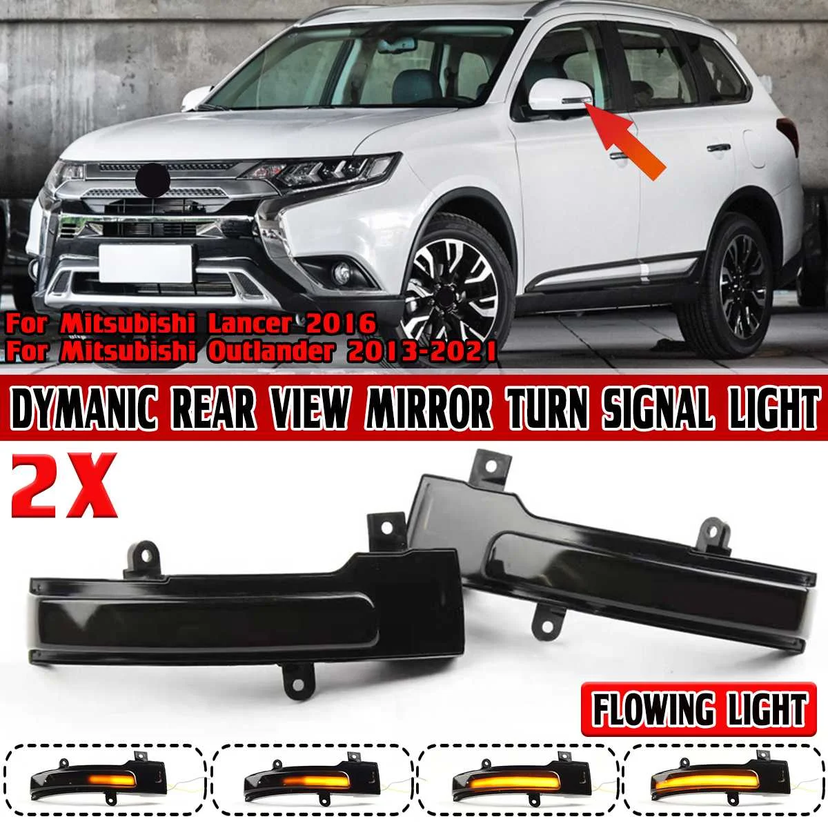 

2x LED Flowing Side Mirror Light For Mitsubishi Outlander 2013-2021 For Lancer 2016 Turn Signal Lights Indicator Blinker Lamp