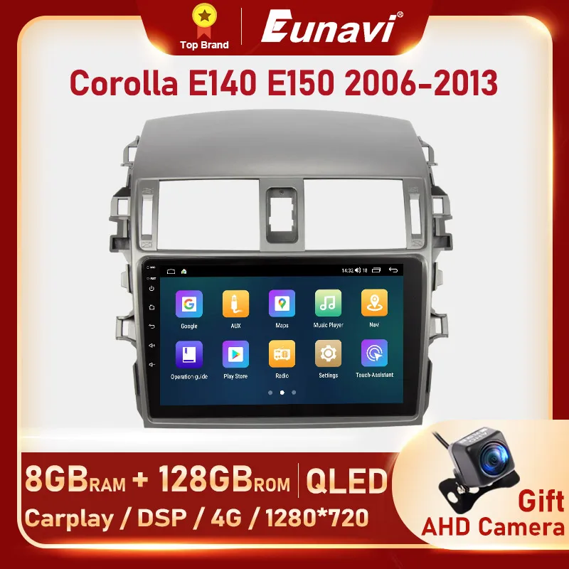 

Автомагнитола Eunavi 8G 128G Android 10, мультимедийный проигрыватель для Toyota Corolla E140 E150 2006-2013 с GPS, без DVD, 2 Din