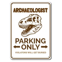 archaeologist parking sign metal tin sign metal signarchaeologist sign dinosaur lover gift fossil decor dino sign