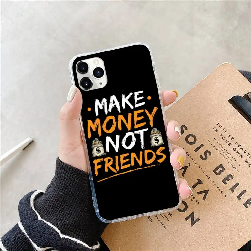 

MAKE MONEY Not Friends Phone Case for iPhone 11 12 mini pro XS MAX 8 7 6 6S Plus X 5S SE 2020 XR