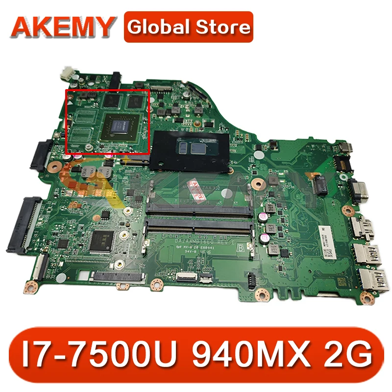 

ZAA X32 DAZAAMB16E0 Mainboard For ACER Aspire E5-575 E5-575G F5-573 F5-573G W/ CPU I7-7500U GPU 940MX 2G-GPU 100% Fully Tested