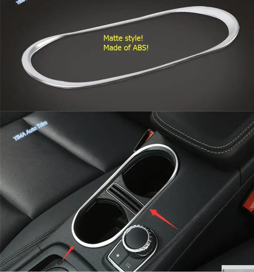 

Lapetus Car Styling Middle Central Water Cup Holder Frame Cover Trim ABS For Mercedes Benz CLA 200 220 W117 2014 2015 2016 2017