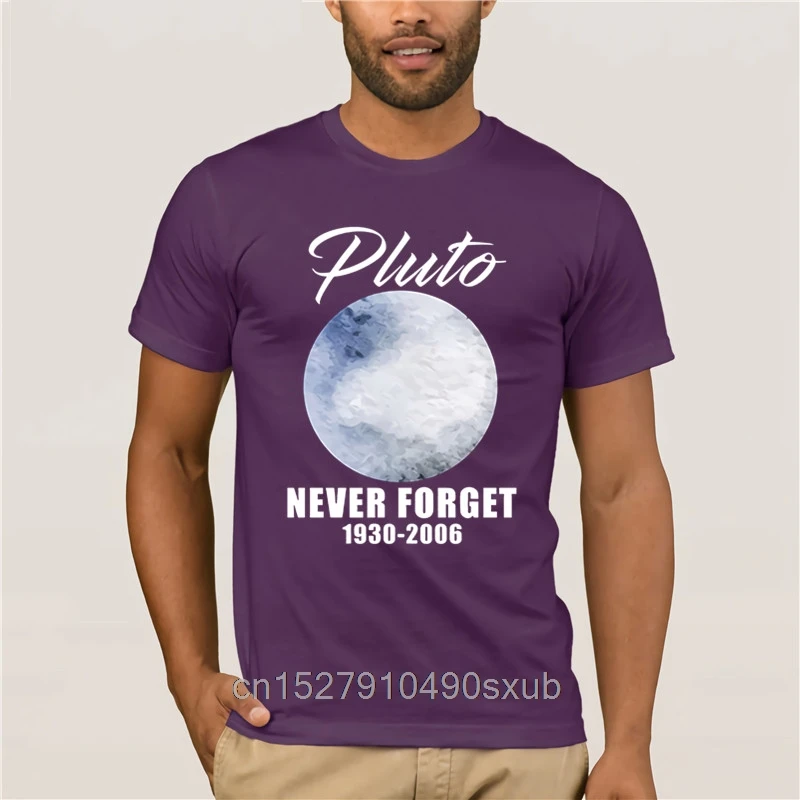 

Pluto Never Forget T Shirt Funny Science Geek Nerd Tee Gift Printed Round Men Cheap Price Top T Shirt Fashion