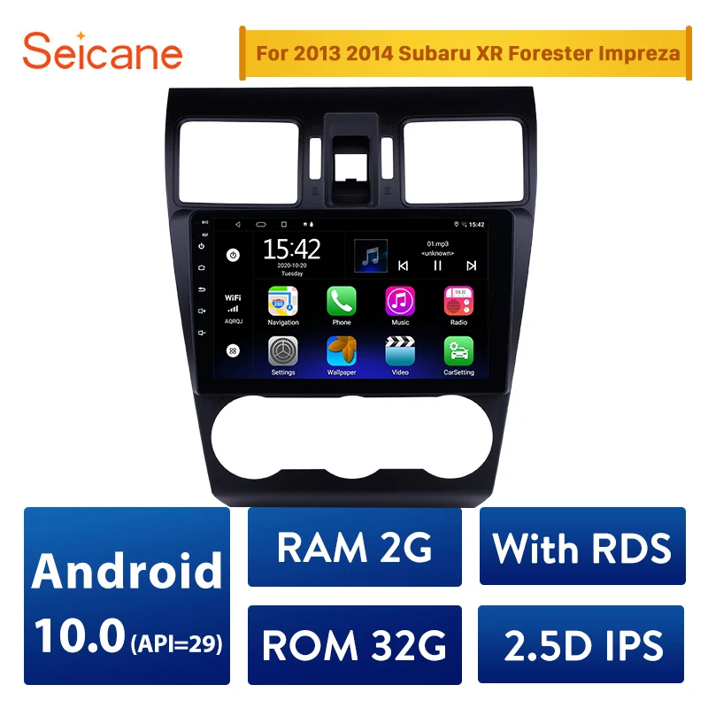 

Seicane Android 10,0 API 29 RAM 2G 2.5D IPS автомобильный радиоприемник с навигацией GPS мультимедийный плеер для 2013 2014 Subaru XR Forester Impreza