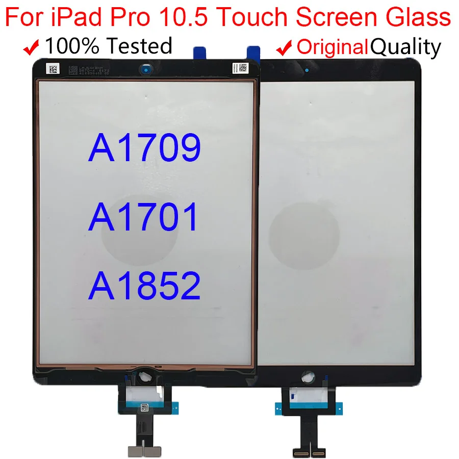 

Original Touch For Apple iPad Pro 10.5 Touch Screen Digitizer Sensor for iPad Pro 10.5 A1701 A1709 A2152 A2123 A2153 A2154 Glass