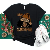 have a melanated christmas t shirt black women clothes female clothing 90s tees top short sleeve t shirts
