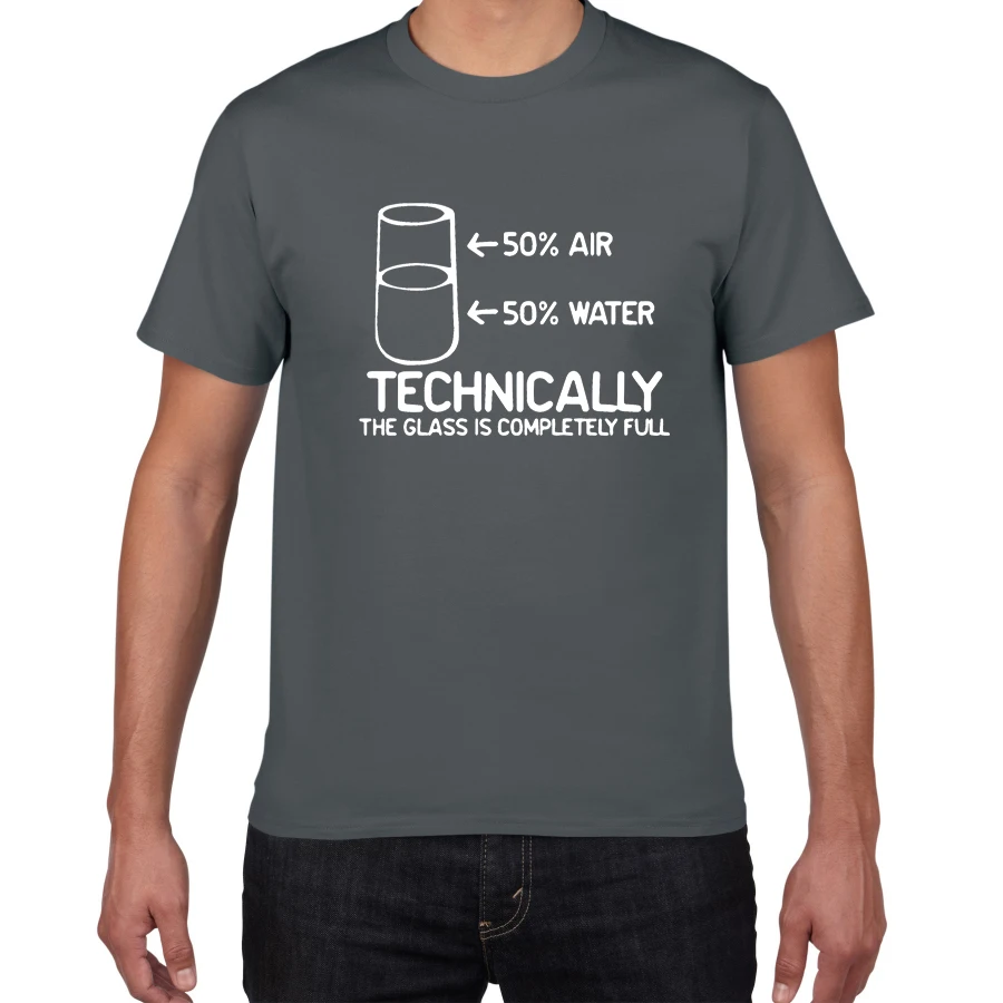 Technically The Glass Is Completely Full SCIENCE sarcasm Funny T Shirt Men Cotton Graphic Novelty humor summer t-shirt men cloth | Мужская
