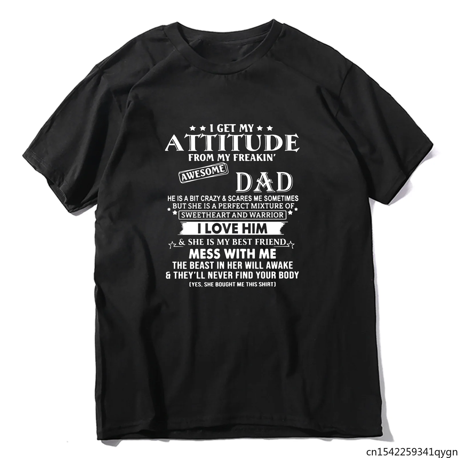 

I Get My Attitude From My Freakin' Awesome Dad I Love Him Funny Men's T Shirt Tee Unisex Shirt