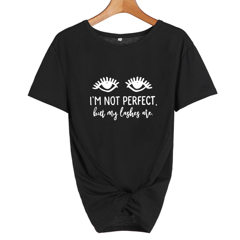 black-white Moda Mujer женская одежда хипстер Tumblr Blogger лозунг черная белая футболка я не идеально, но мои ресницы - Цвет: black-white