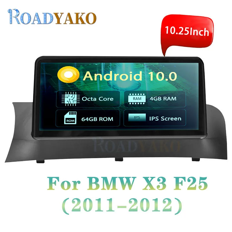 

Автомобильный видеоплеер на Android 10,25, 10,0 дюйма, для BMW X3, F25, 2011-2012, стерео, автомобильное радио, навигация, GPS, мультимедиа, 2 Din, Авторадио