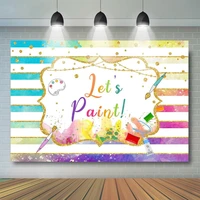 painting party backdrop girls art birthday party decoration lets painted get messy art themed party banner