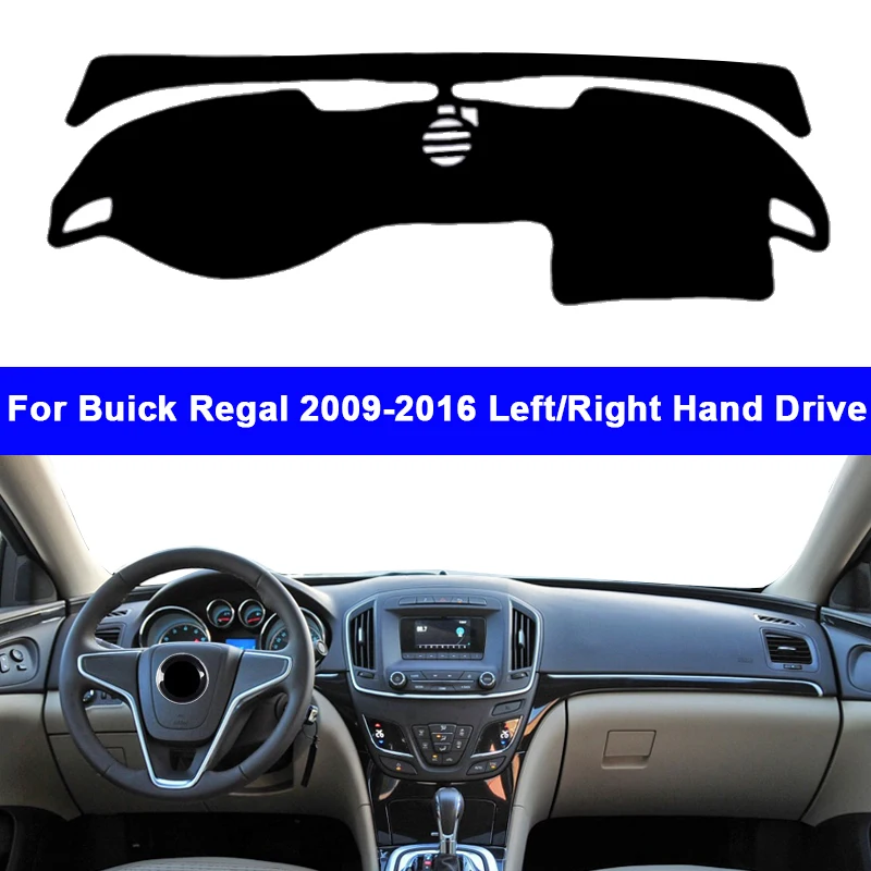 

Car Dashboard Cover DashMat Carpet Cape For Buick Regal 2009 2010 2011 2012 2013 2014 2015 2016 RHD LHD Sun-Shade Auto Non-slip