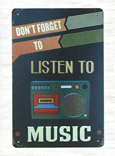 

Don't Forget to Listen to Music Metal Sign Indoor Outdoor Wall Art 12x8 Inches