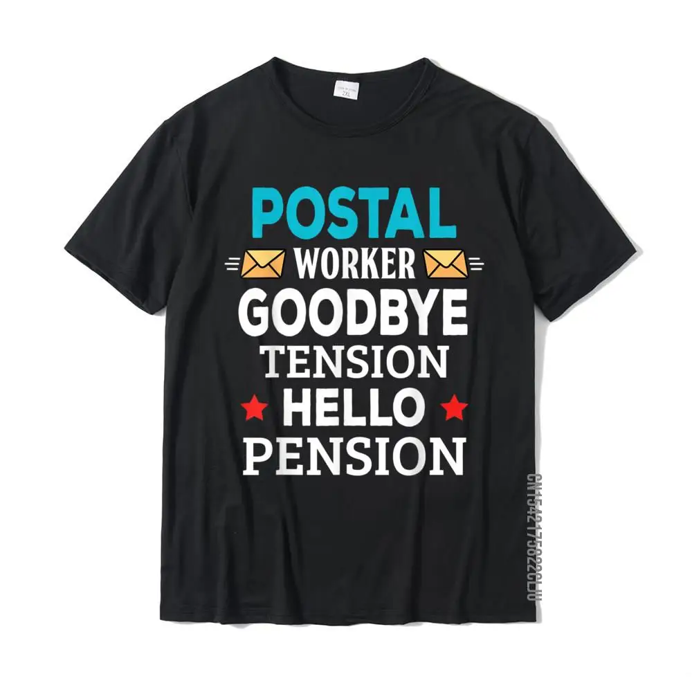 

Funny Retirement Party Gifts Retired Postal Worker T-Shirt Cotton Tops Shirts For Men Geek T Shirt Summer Hip Hop