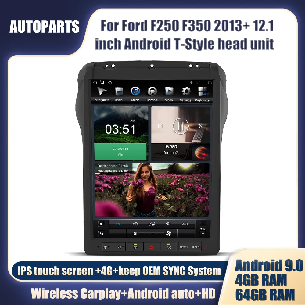 

Car Radio Android 9.0 For F250 F350 2013 + 12.1 Inch Android T-style Car Stereo For IPS Touch Screen 4G Head Unit