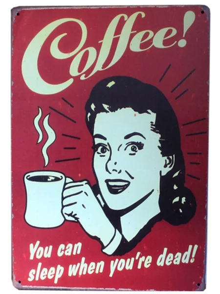 

Coffee You Can Sleep When You Are Dead Tin Sign Wall Painting Art Metal Decor Large
