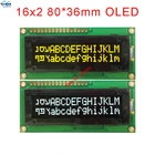 OLED 1602 16x2 русский Европейский японский английский шрифт SPI IIC I2C 80*36 мм 3,3 В 5 в 16pin LEC1621-Y56 вместо NHD-0216KZW-AY5