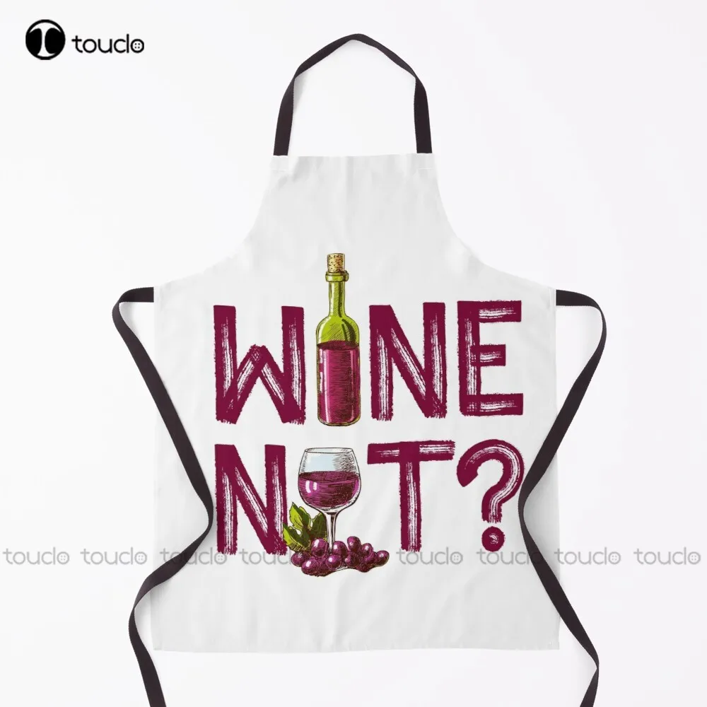 

Wine Not Apron Kids Apron For Women Men Unisex Adult Garden Kitchen Household Cleaning Apron