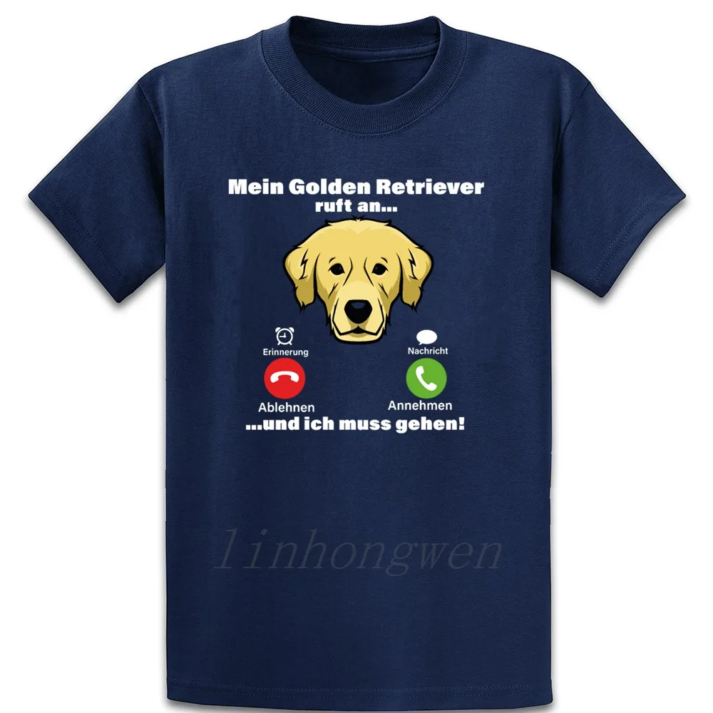 

My Golden Retriever Calls And I Have To Go T Shirt Sunlight New Fashion Cotton Summer Standard Normal Knitted Over Size S-5XL